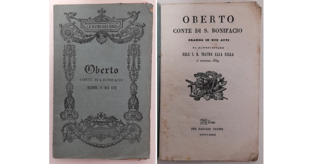 Libretto originale della rappresentazione della prima opera di Giuseppe Verdi: Oberto, Conte di S. Bonifacio